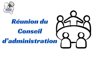 Réunion du Conseil d'administration